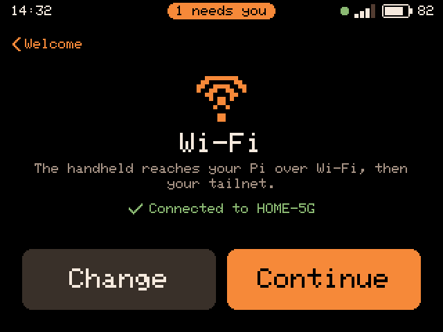 Wi-Fi: the handheld reaches your Pi over Wi-Fi, then your tailnet. Connected, with Change and Continue.